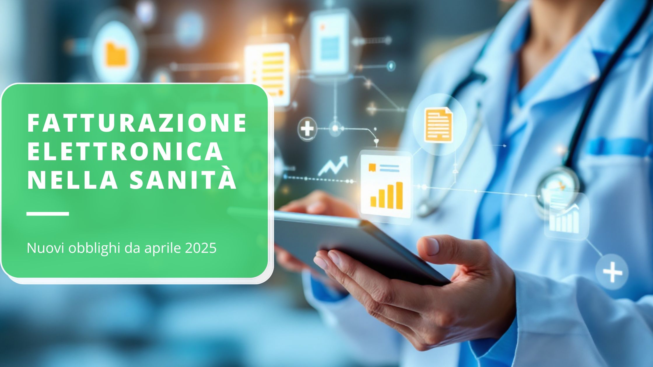 fatturazione-elettronica-nel-settore-sanitario-obblighi-e-tempistiche-aggiornate-al-2025