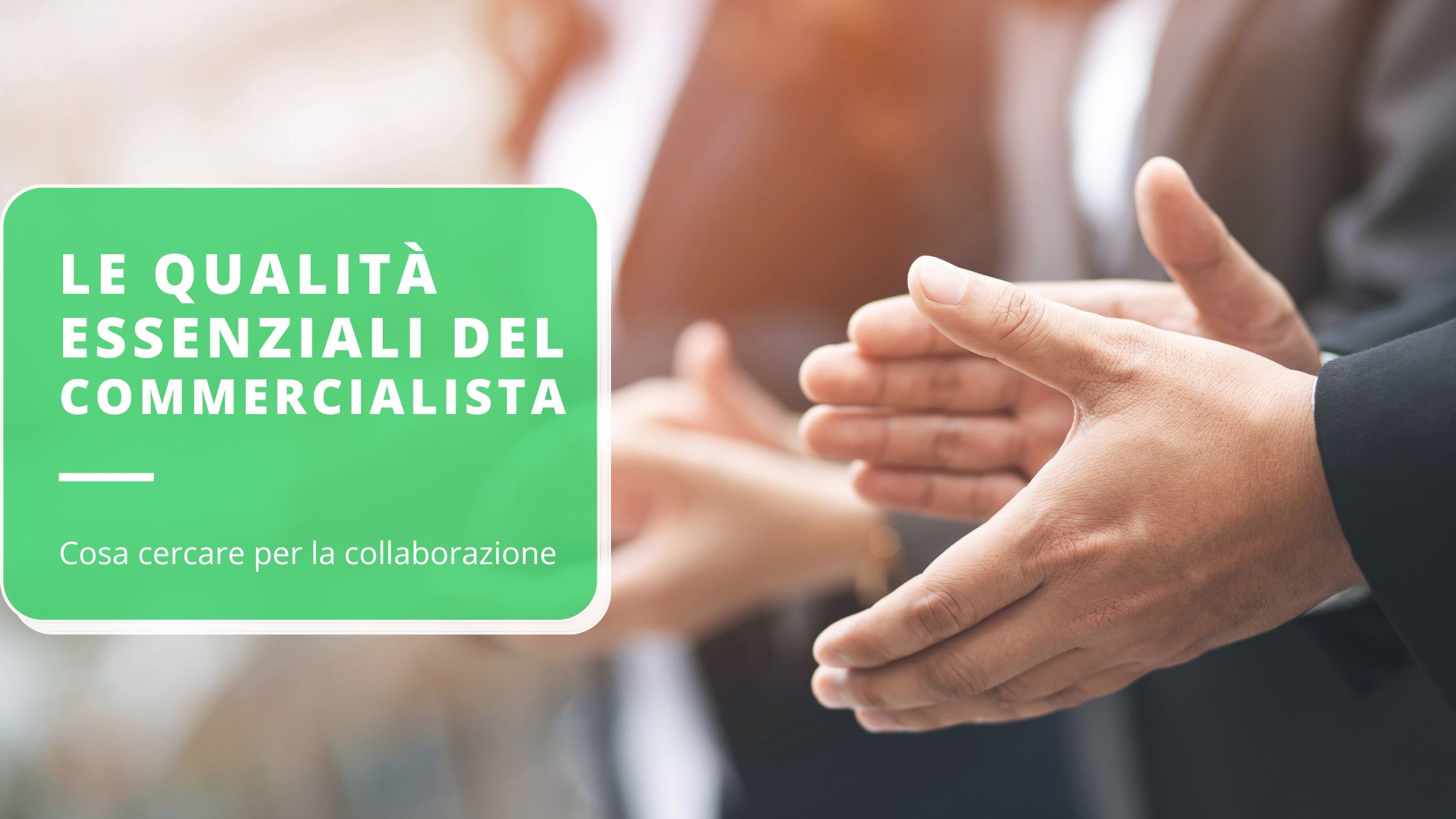 qualit-essenziali-di-un-commercialista-cosa-cercare-per-una-collaborazione-di-successo